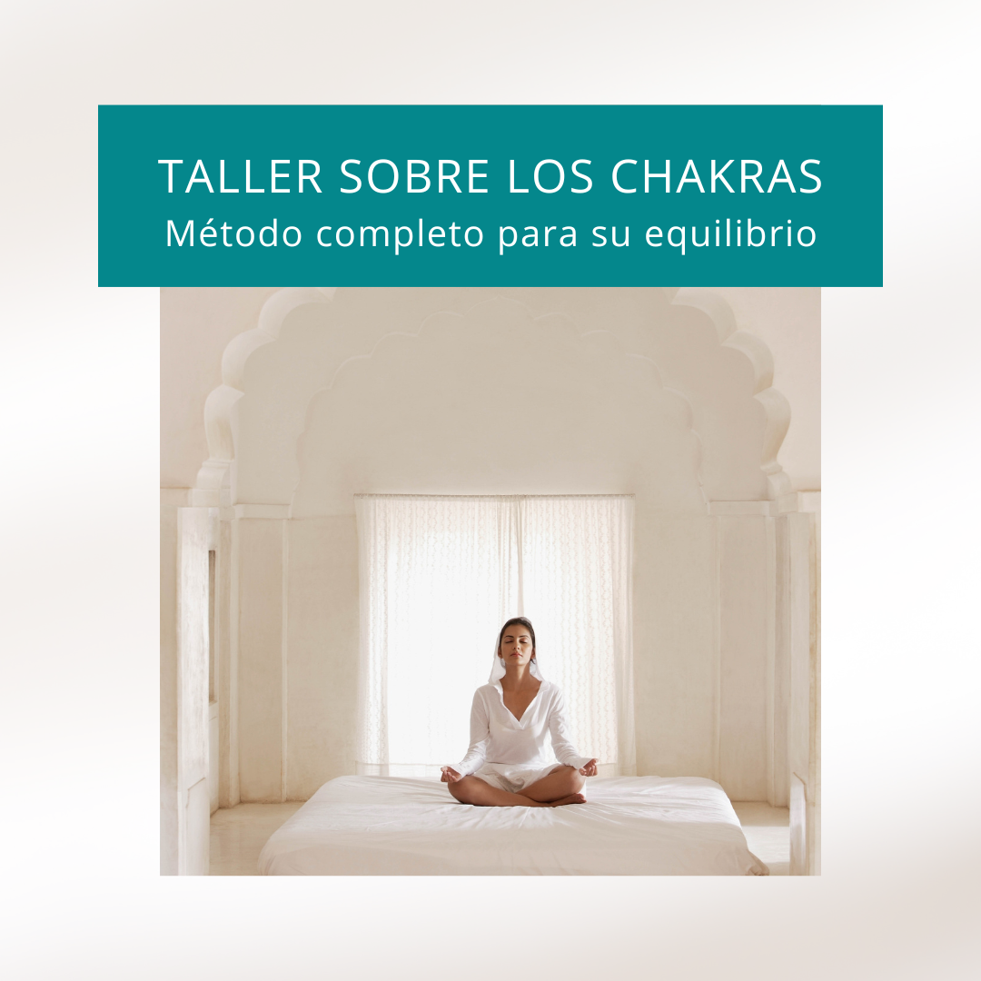 taller para el equilibrio de los chakras Método para el equilibro de tus chakras